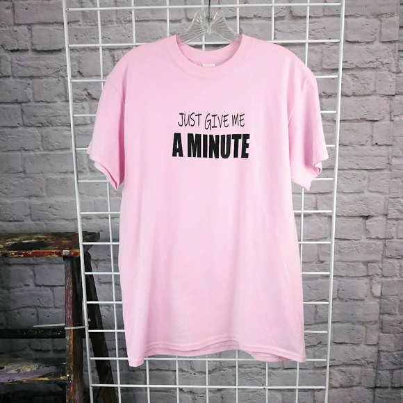JUST GIVE A MINUTE Pink Graphic Tee Shirt - Picture 2 of 6